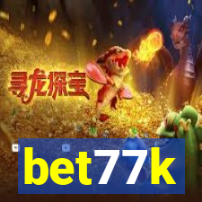 bet77k