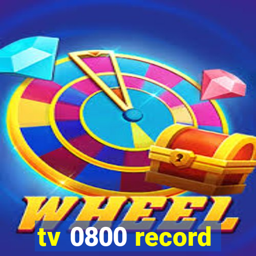 tv 0800 record