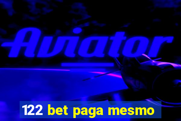 122 bet paga mesmo