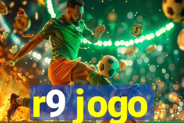 r9 jogo