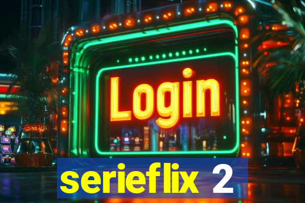 serieflix 2