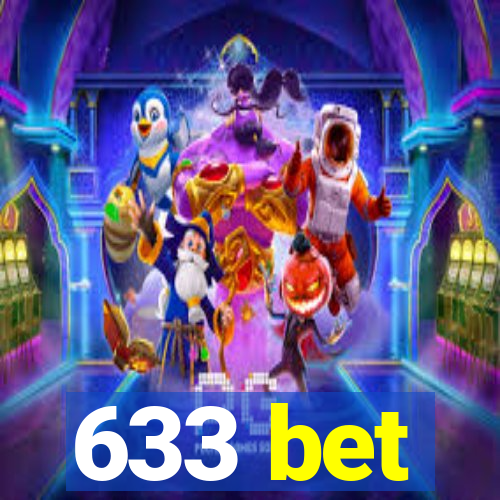 633 bet