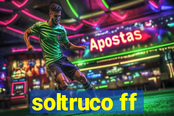 soltruco ff