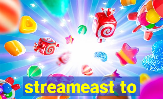 streameast to