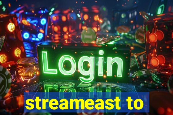 streameast to