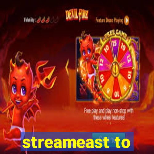 streameast to