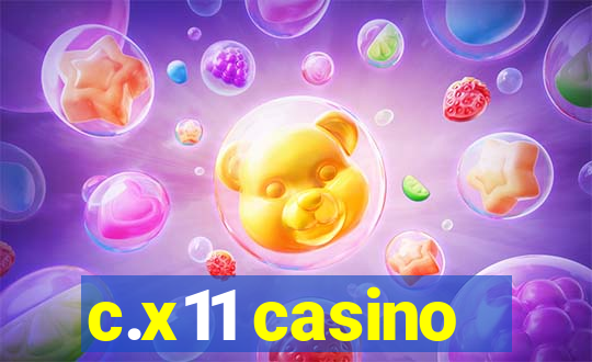 c.x11 casino