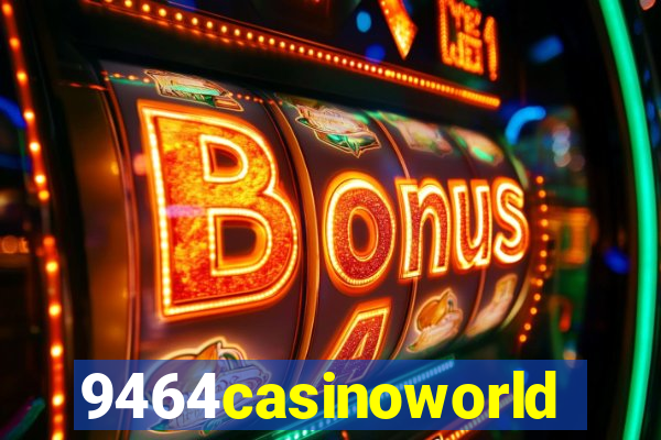 9464casinoworld