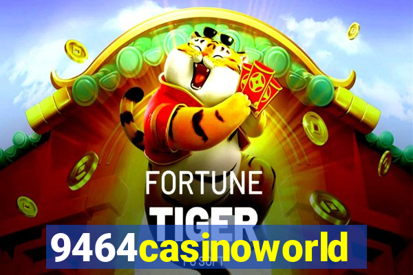 9464casinoworld