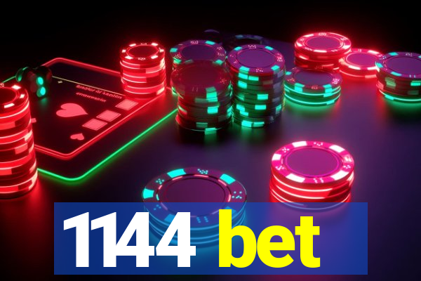 1144 bet