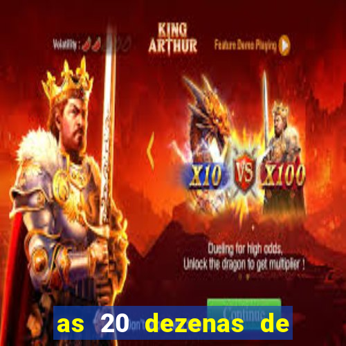 as 20 dezenas de ouro da dupla sena