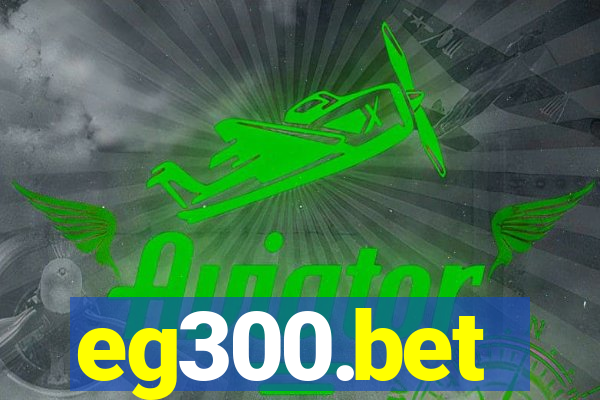 eg300.bet