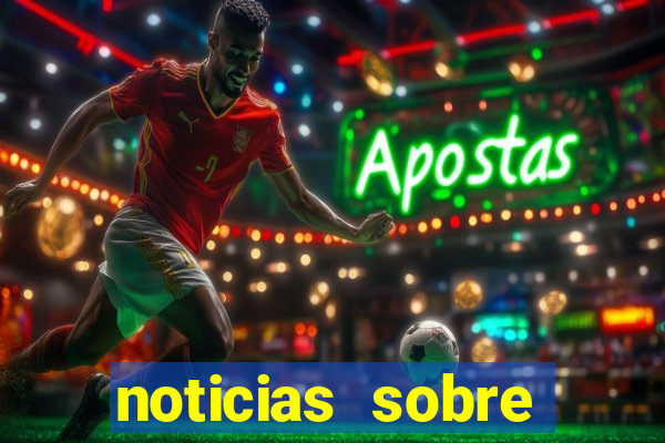 noticias sobre jogos de futebol