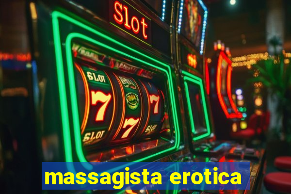 massagista erotica