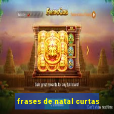 frases de natal curtas