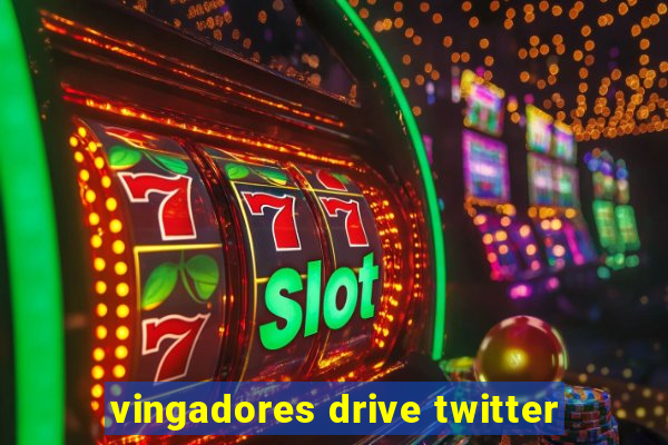 vingadores drive twitter