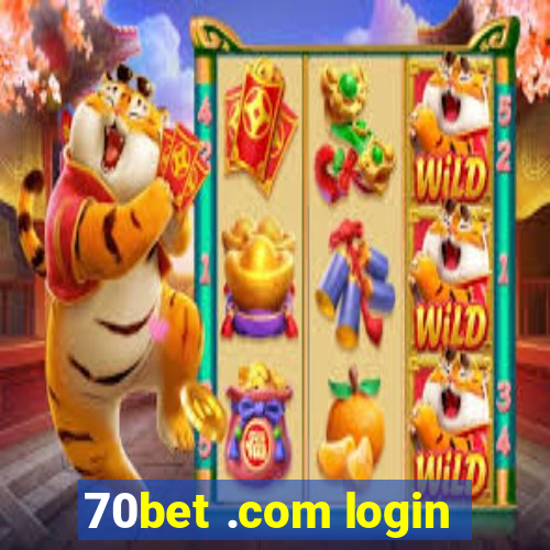 70bet .com login