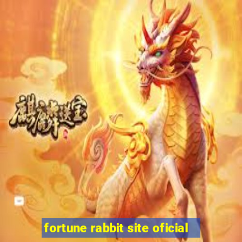 fortune rabbit site oficial