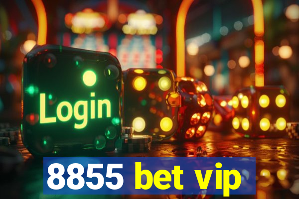 8855 bet vip