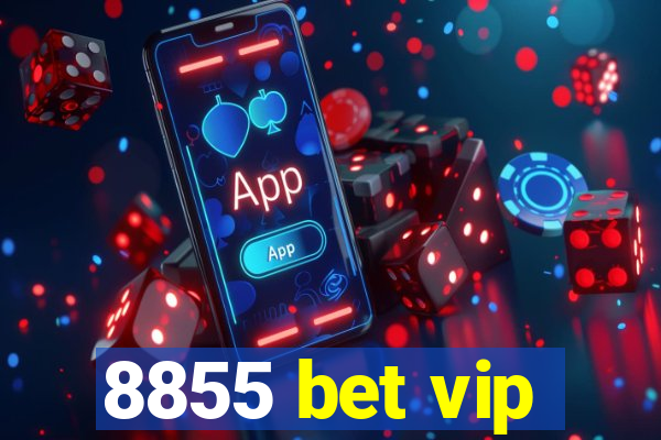 8855 bet vip