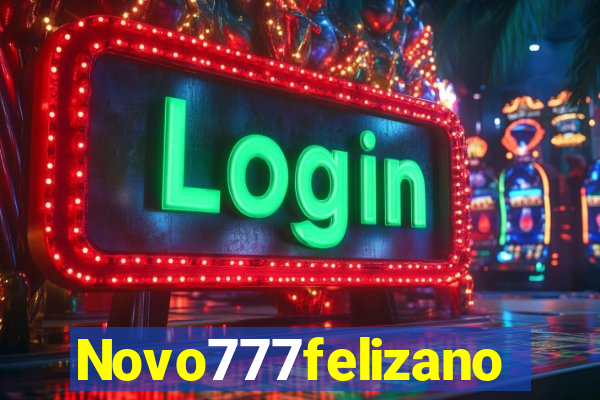 Novo777felizano