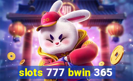 slots 777 bwin 365