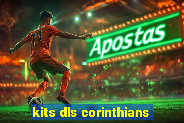 kits dls corinthians