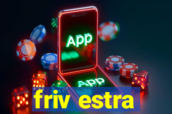 friv estra