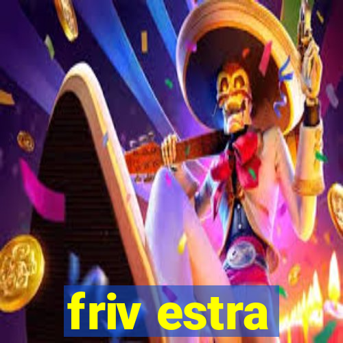 friv estra