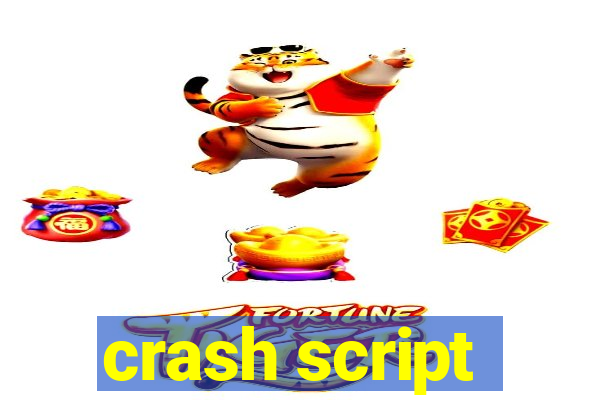 crash script