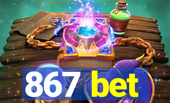 867 bet