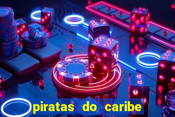 piratas do caribe filme completo dublado