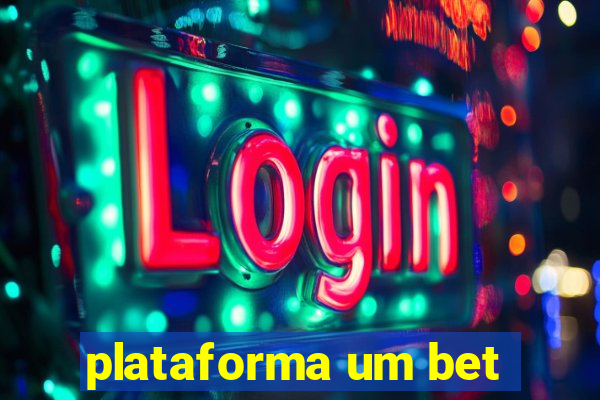 plataforma um bet