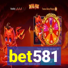 bet581