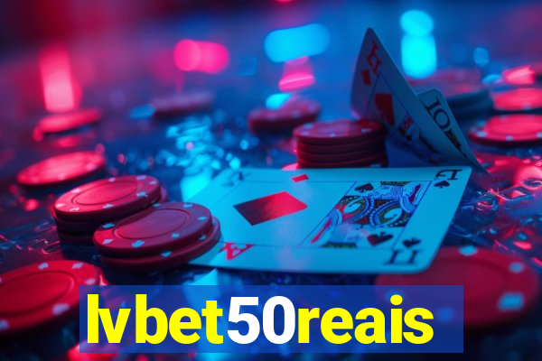 lvbet50reais