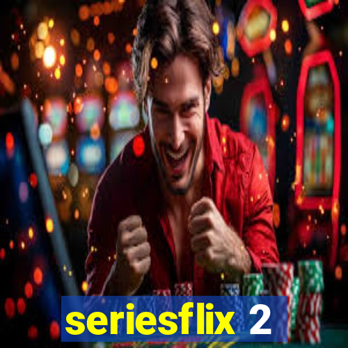 seriesflix 2