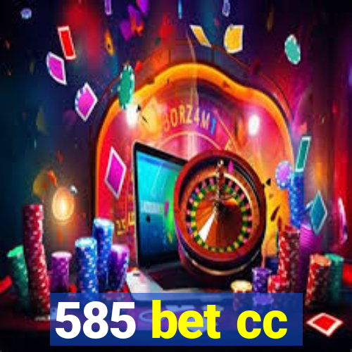 585 bet cc