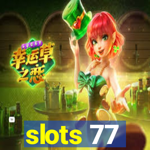 slots 77