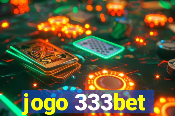 jogo 333bet