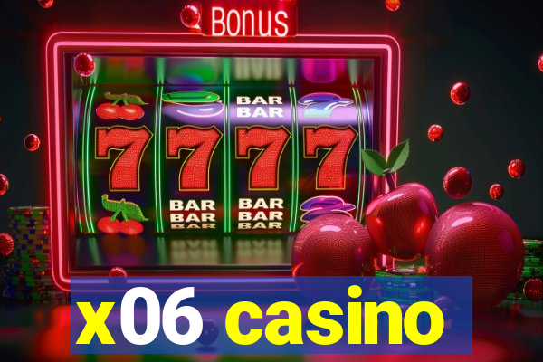 x06 casino