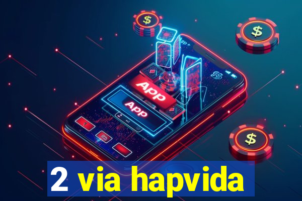 2 via hapvida