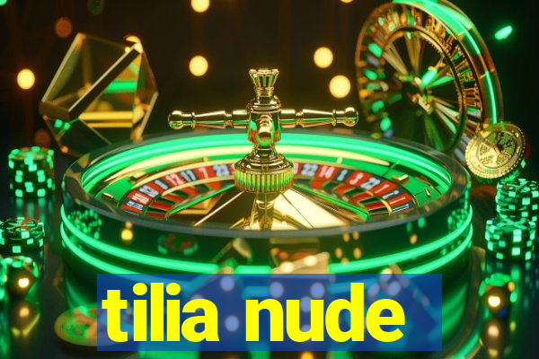 tilia nude