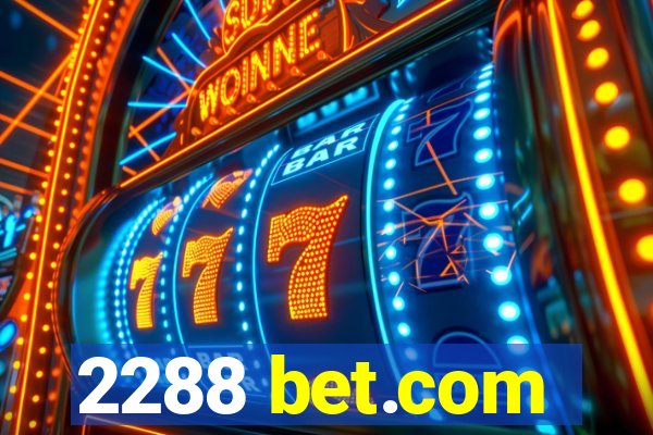 2288 bet.com