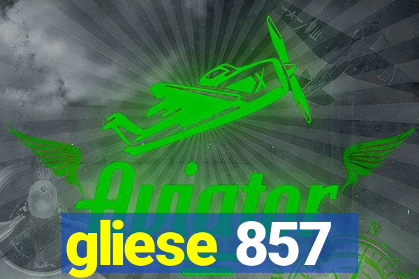 gliese 857