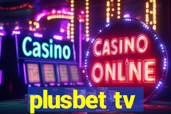 plusbet tv