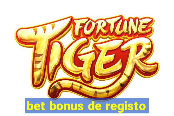 bet bonus de registo