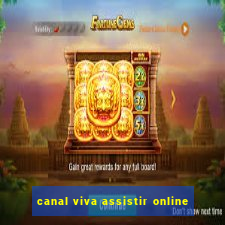 canal viva assistir online