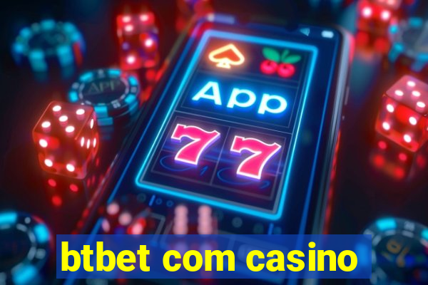 btbet com casino