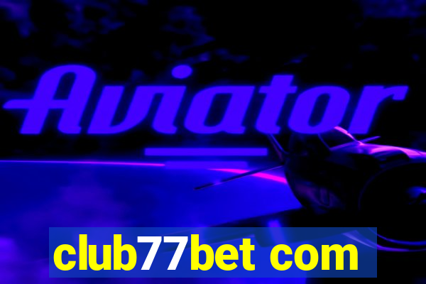 club77bet com