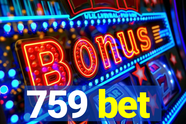 759 bet